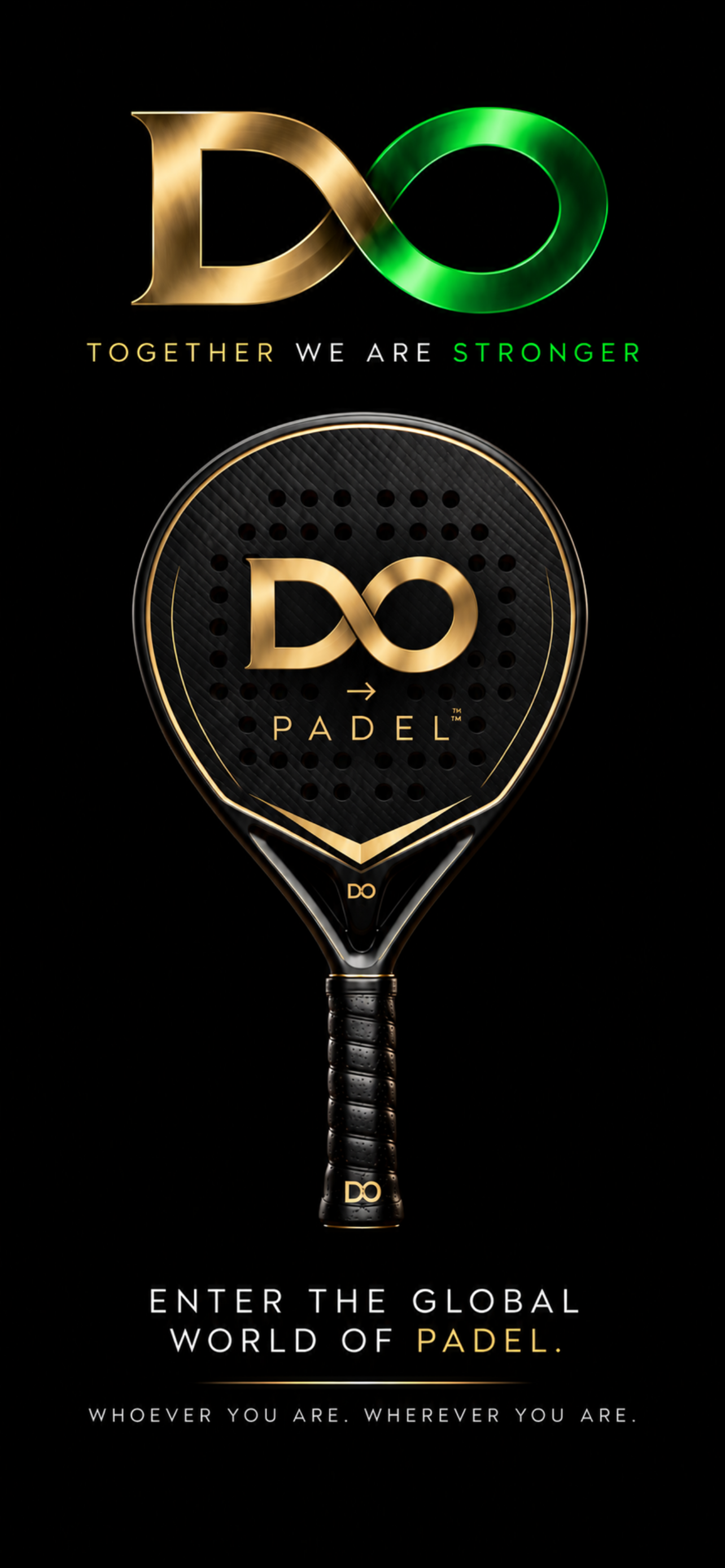 DO&rarr;PADEL&trade; &mdash; Together We Are Stronger. Enter the global world of padel. Whoever you are. Wherever you are.